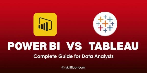 Power BI vs Tableau: Which Is Better for Data Analysts?