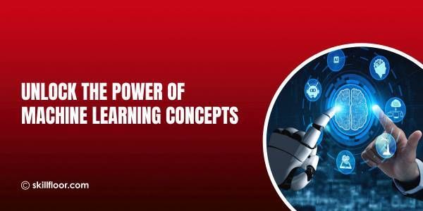 Understanding Machine Learning Concepts in Simple Words