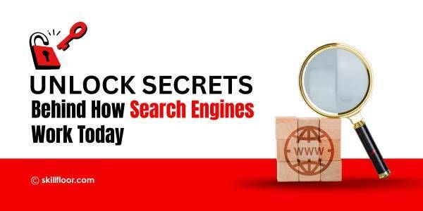 How Do Search Engines Work?