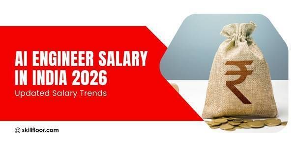 AI Engineer Salary in India 2026: Updated Salary Trends