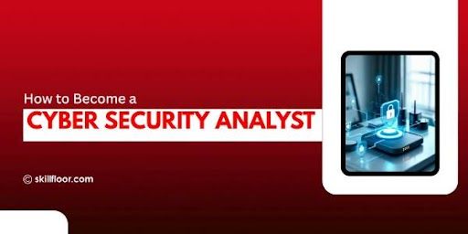 How to Become a Cyber Security Analyst