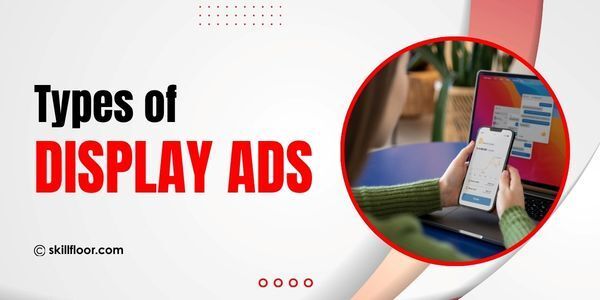 Types of Display Ads