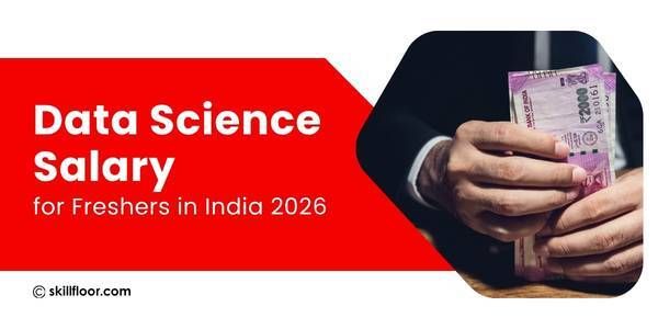Data Science Salary for Freshers in India 2026