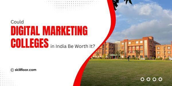 Best Colleges for Digital Marketing in India