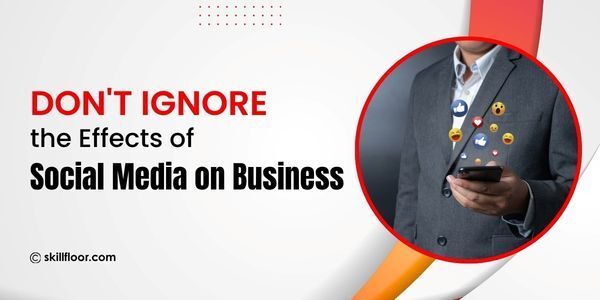 How Social Media Effect on Business