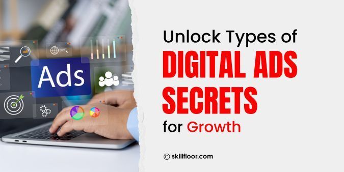 Types of Digital Ads: A Beginner's Guide