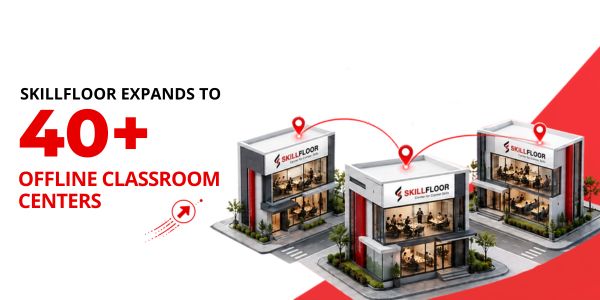 India’s Largest EdTech Institution Skillfloor Expands Offline Classroom Learning Across 40+ Centres