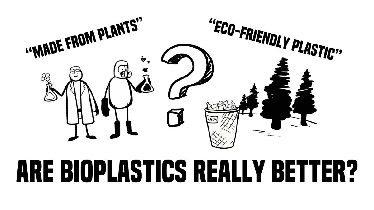 Are bioplastics really better? Story of Stuff