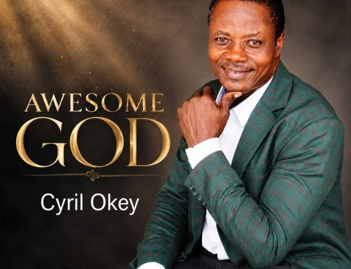 Awesome God By Cyril Okey