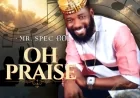Oh Praise - MR. SPEC 001