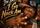 I Go Knack Am by Ice Boi