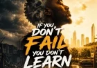 "If You Don't Fail, You Don't Learn - afronova