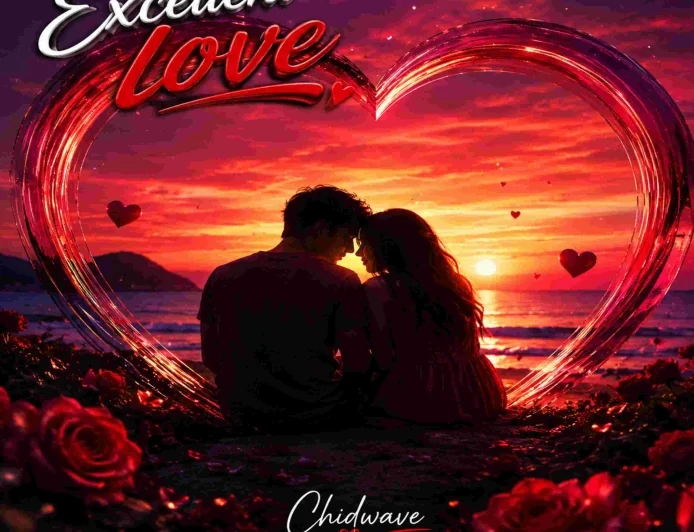 Excellent love - Chidwave