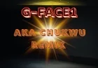 Aka Chukwu Remix - Gface1