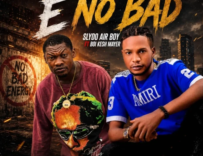 E No Bad - BOI KESH MAYER