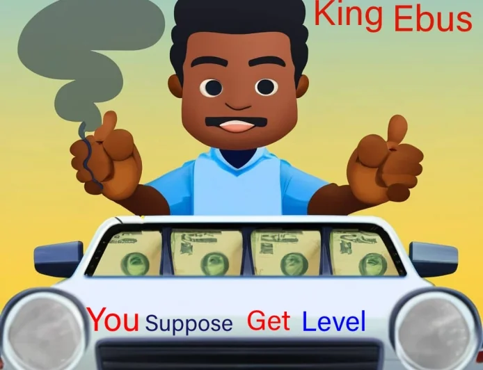 You suppose get level by King Ebus