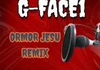 Ormor Jesu remix - Gface1
