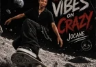 VIBES ON CRAZY - JOCANE