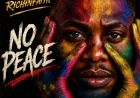 No Peace - Richinfaith