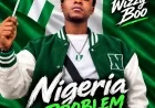 Nigeria problem - wizzy Boo
