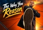 The Way You Reason by Richinfaith