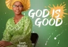 God Is Good By Janet Wonder