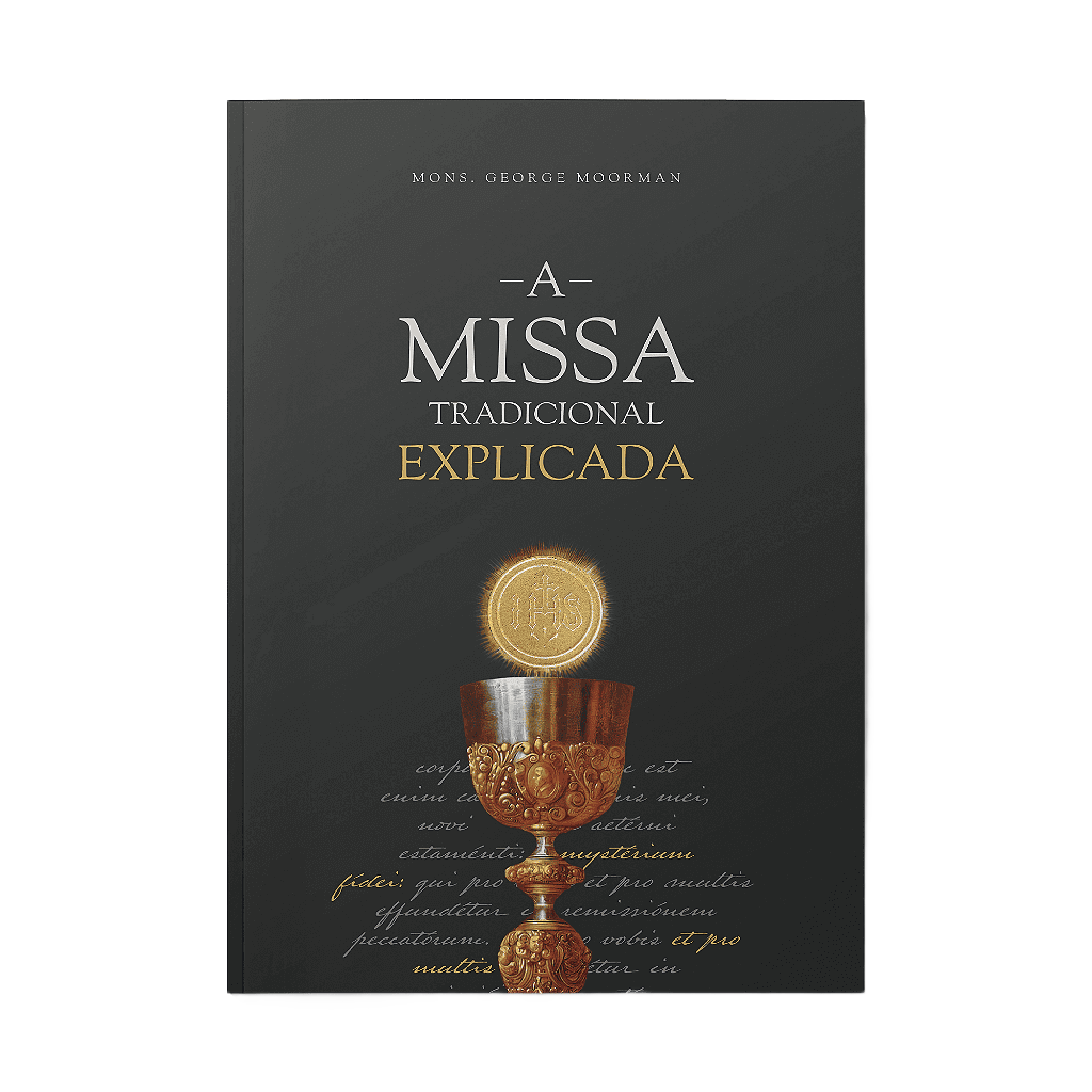 Capa do livro 'A Missa Tradicional Explicada', de Mons. George Moorman, com cálice dourado e hóstia consagrada ao centro.