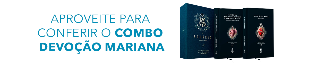 Banner promocional com texto em destaque "Aproveite para conferir o Combo Devoção Mariana" em azul, ao lado de três livros de capa escura e azul-marinho. Os títulos visíveis são "Rosário Meditado", "Tratado da Verdadeira Devoção à Santíssima Virgem" e "Imitação de Maria", formando um combo temático.