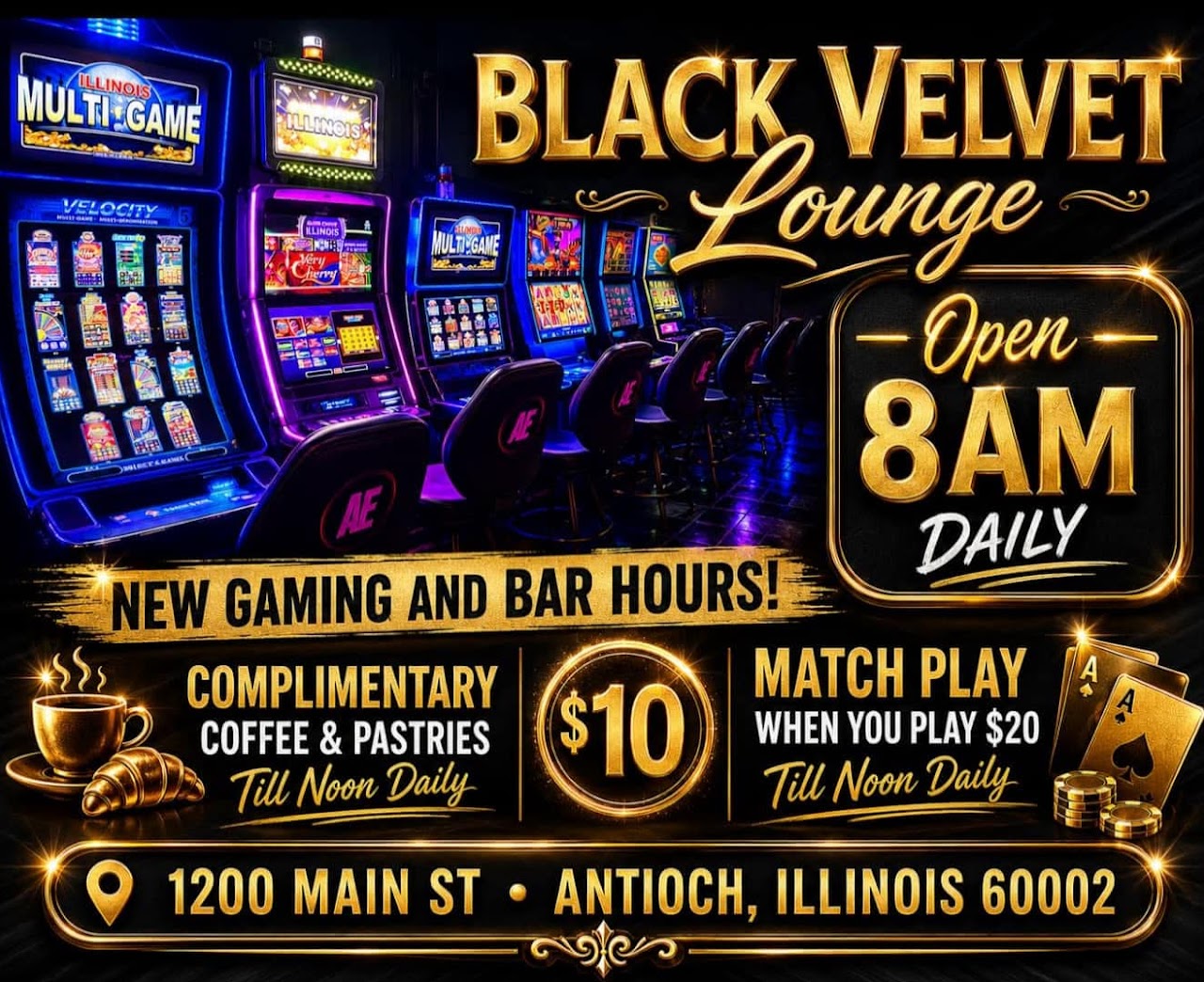 Black Velvet Lounge gaming machines — open 8AM daily, complimentary coffee & pastries till noon