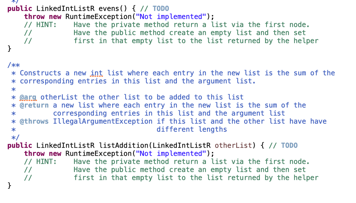 public LinkedIntListR evens () { // TODO<br>throw new RuntimeException (