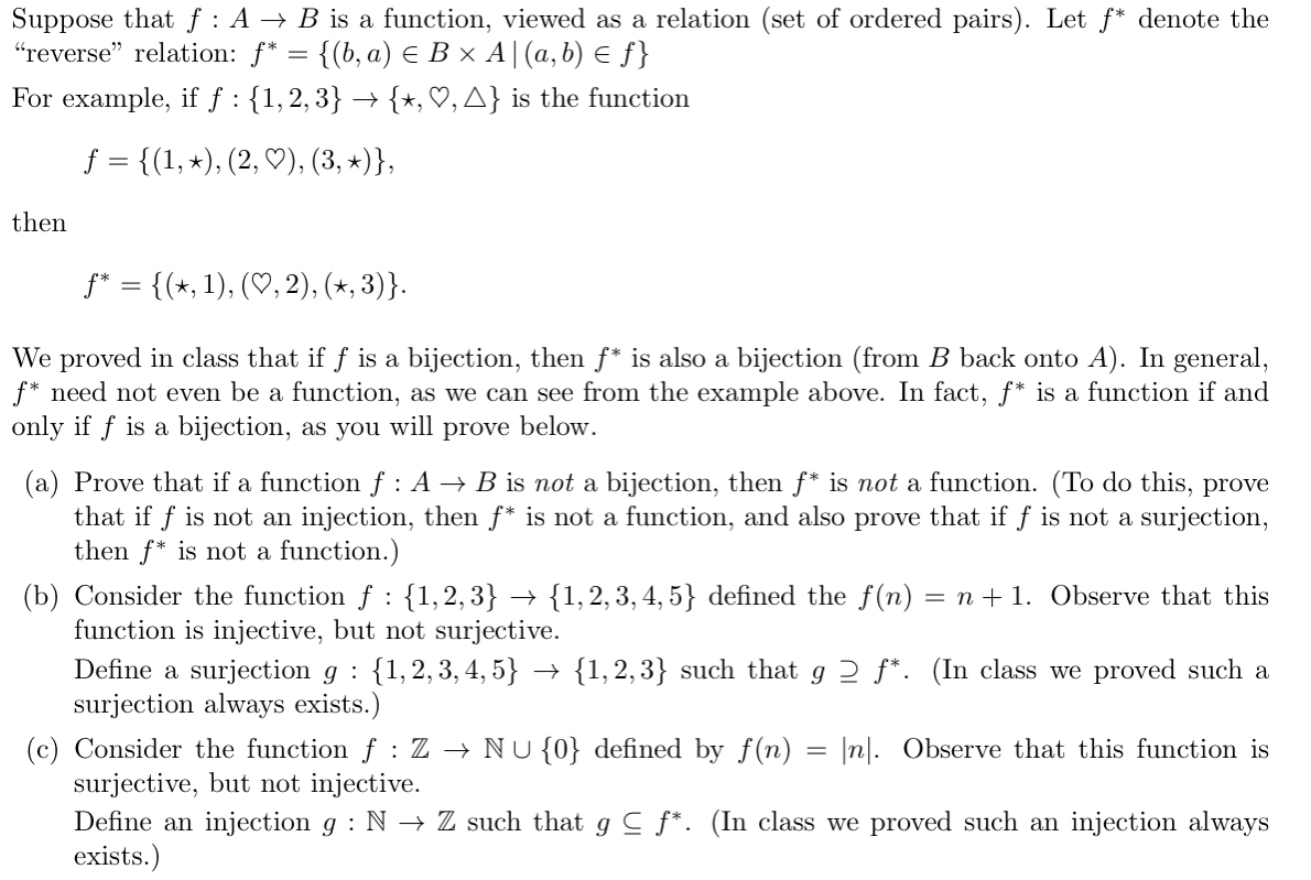 Suppose that f : A → B is a function, viewed as a relation (set of ordered pairs). Let f* denote the<br>“reverse