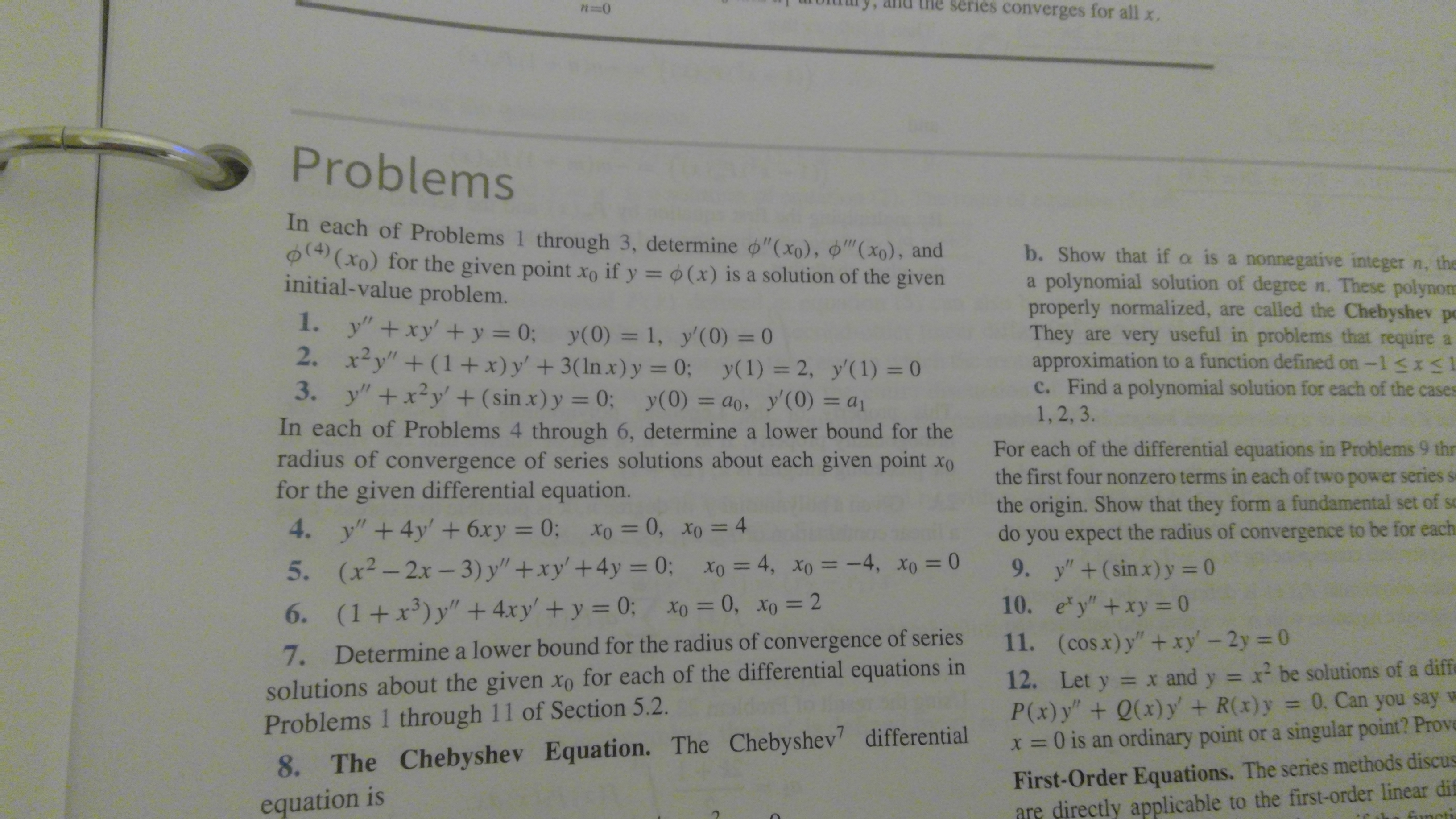 series converges for all x.<br>Problems<br>In each of Problems 1 through 3, determine o