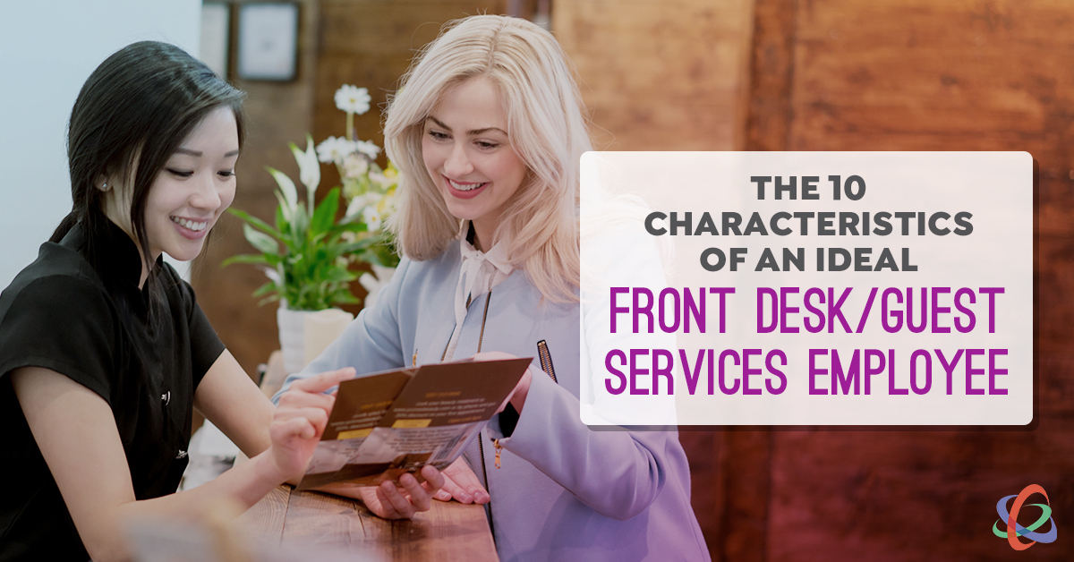 10 Characteristics of an Ideal Salon or Spa Front Desk/Guest Services Employee