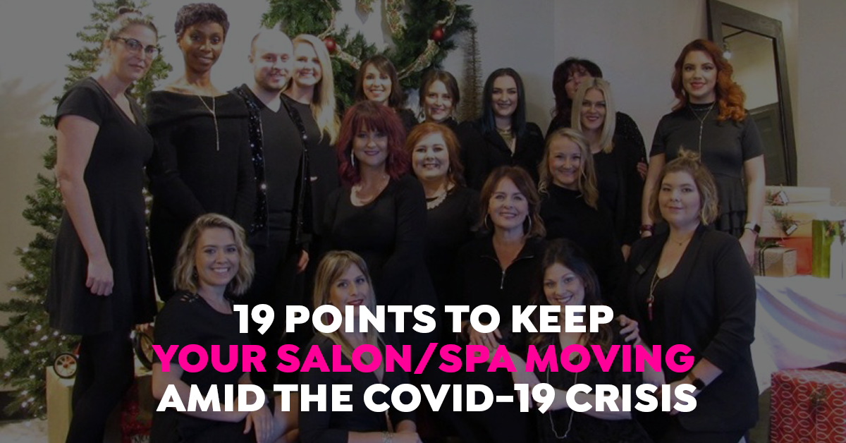 19 Points to Keep Your Salon/Spa Moving Amid the COVID-19 Crisis