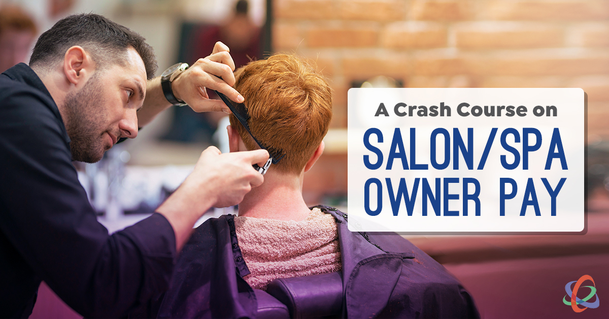 A Crash Course on Salon & Spa Owner Pay