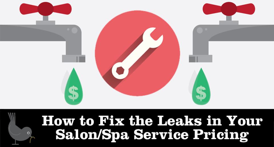 How to Fix the Leaks in Your Salon or Spa Service Pricing
