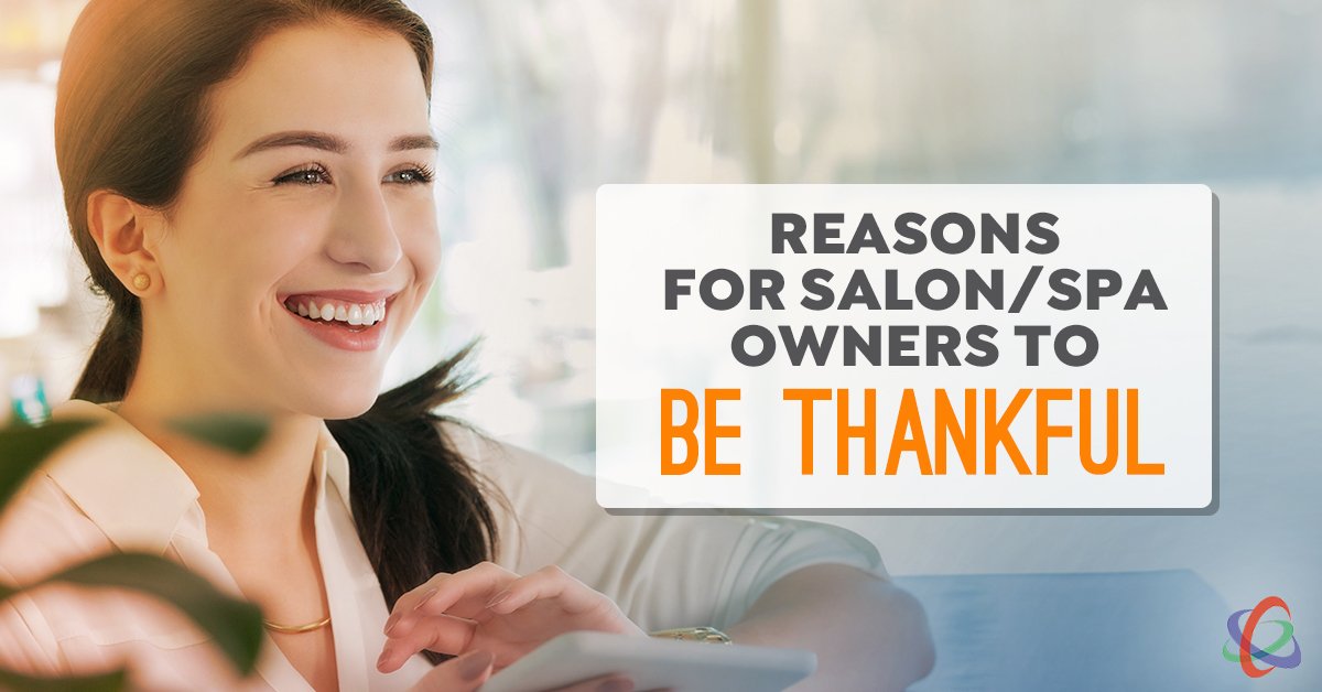 Reasons for Salon & Spa Owners to Be Thankful