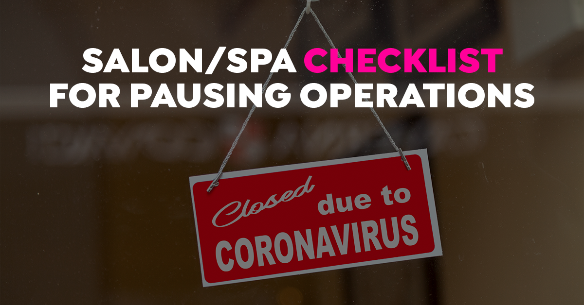 Salon/Spa Checklist for Pausing Operations Due to Coronavirus
