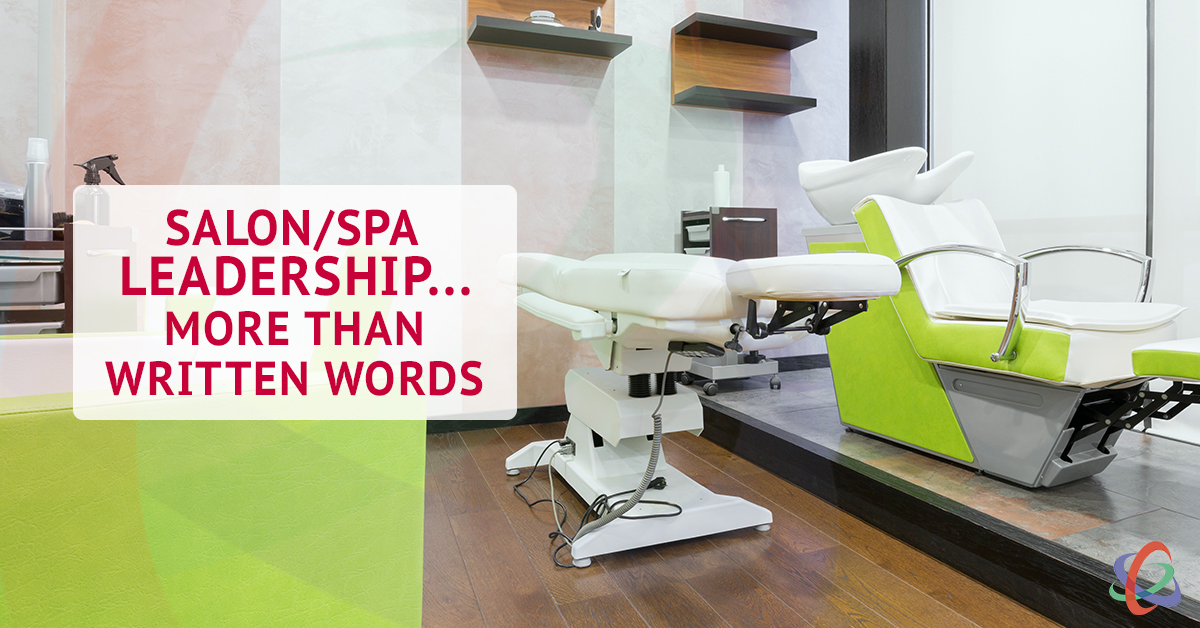 Salon & Spa Leadership: More than Written Words