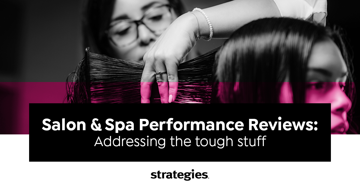 Salon & Spa Performance Reviews: Addressing the tough stuff