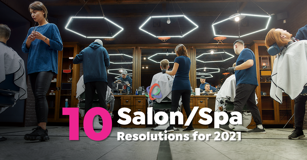 10 Salon/Spa New Year’s Resolutions for 2021