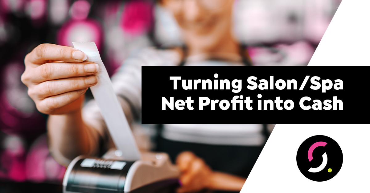 Turning Salon/Spa Net Profit into Cash