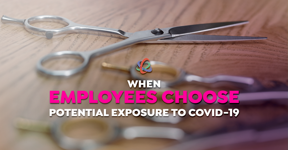 When Employees Choose Potential Exposure to COVID-19