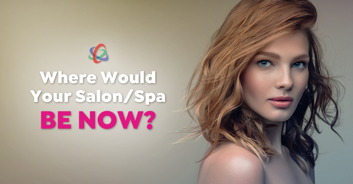 Where Your Salon/Spa Would be Now?