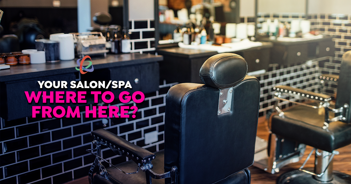 Your Salon/Spa — Where to Go From Here?