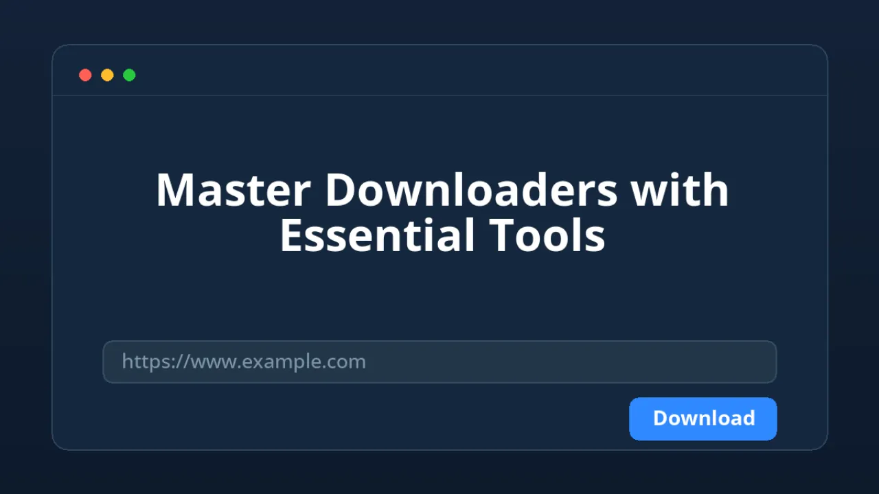 Your Ultimate Guide to Downloaders: Tools and Scripts You Need