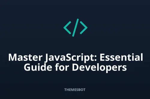 Unlocking the Power of JavaScript: The Essential Guide for Developers