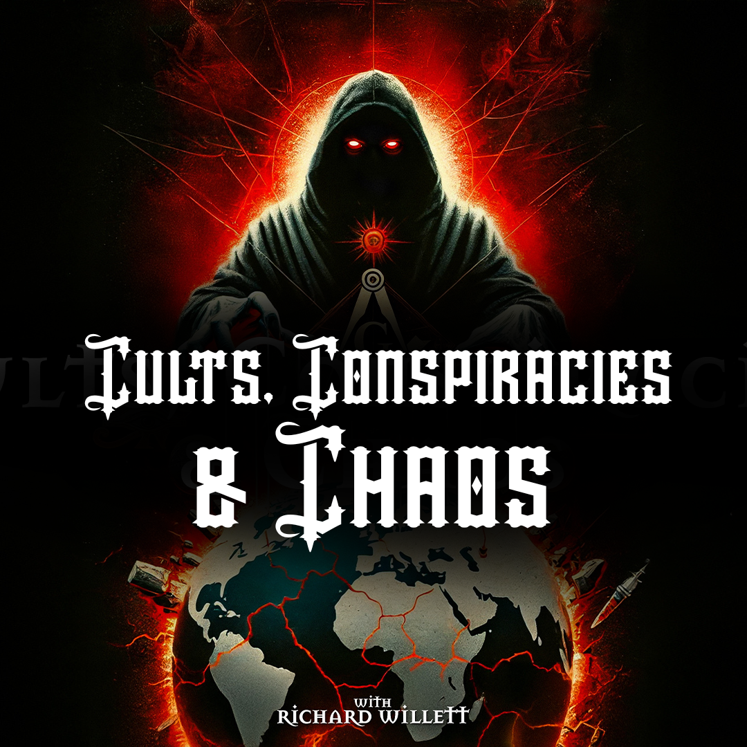 Cults, Conspiracies & Chaos