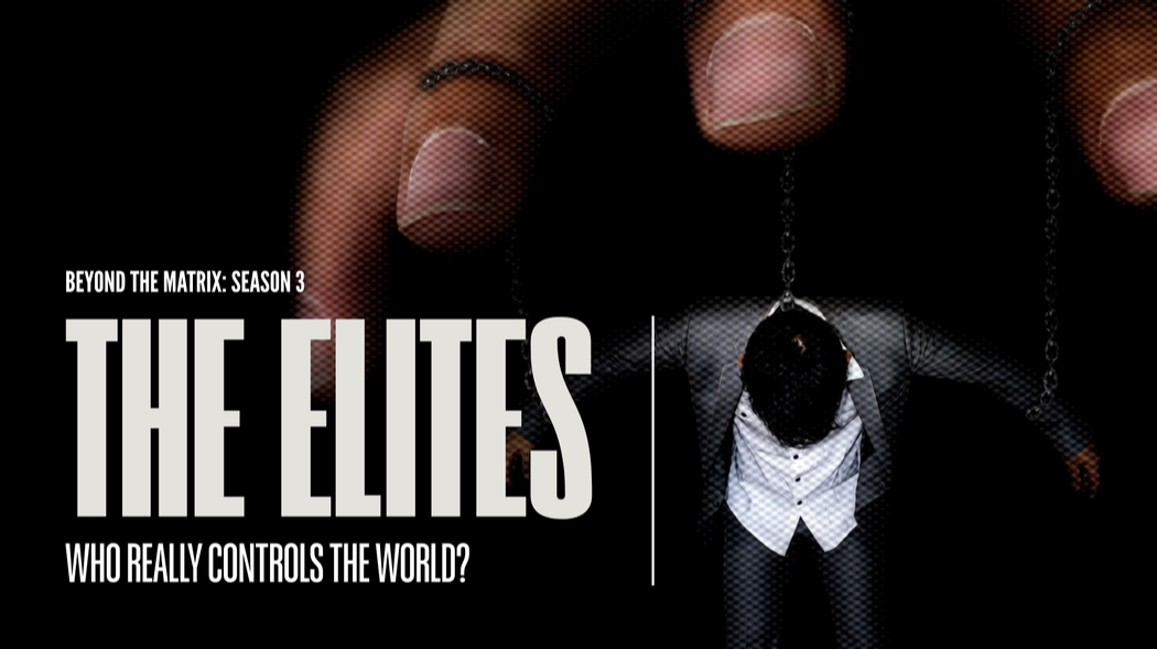 The Elites: Who Really Controls the World?