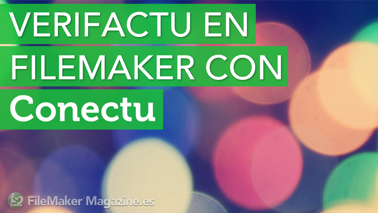 VeriFactu en FileMaker con Conectu